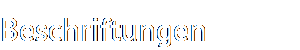 Beschriftungen