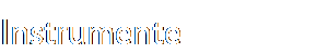 Instrumente