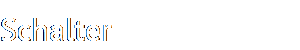Schalter