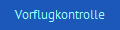 Vorflugkontrolle
